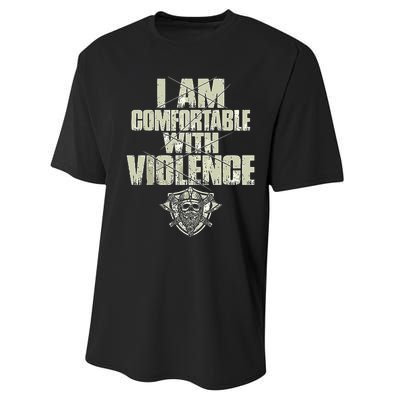 I Am Comfortable With Violence Performance Sprint T-Shirt