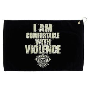 I Am Comfortable With Violence Grommeted Golf Towel