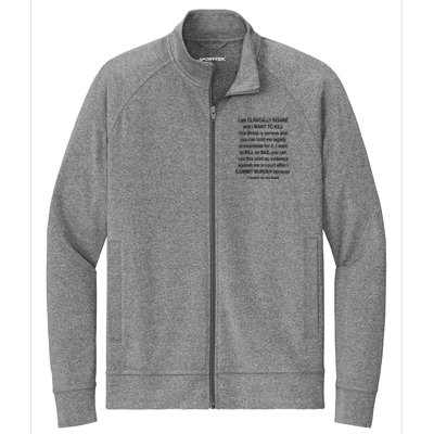 I Am CLINICALLY INSANE And I WANT TO KILL Stretch Full-Zip Cadet Jacket