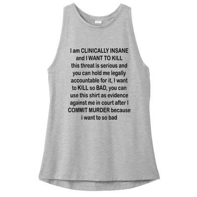 I Am CLINICALLY INSANE And I WANT TO KILL Ladies PosiCharge Tri-Blend Wicking Tank