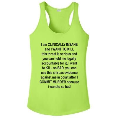 I Am CLINICALLY INSANE And I WANT TO KILL Ladies PosiCharge Competitor Racerback Tank