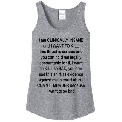 I Am CLINICALLY INSANE And I WANT TO KILL Ladies Essential Tank