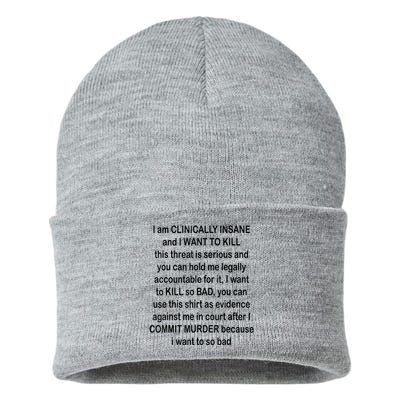 I Am CLINICALLY INSANE And I WANT TO KILL Sustainable Knit Beanie