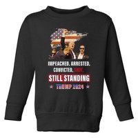 Impeached Arrested Convicted Shot Still Standing Trump 2024 Toddler Sweatshirt