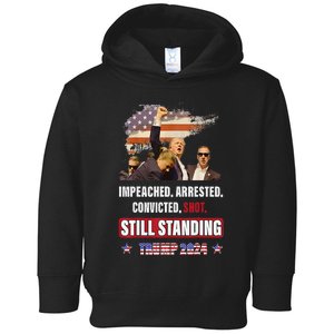 Impeached Arrested Convicted Shot Still Standing Trump 2024 Toddler Hoodie