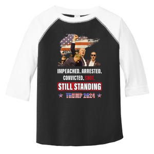 Impeached Arrested Convicted Shot Still Standing Trump 2024 Toddler Fine Jersey T-Shirt