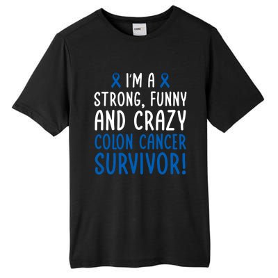 I'm A Colon Cancer Survivor! Colon Cancer Awareness Month Gift Tall Fusion ChromaSoft Performance T-Shirt