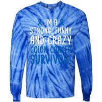 I'm A Colon Cancer Survivor! Colon Cancer Awareness Month Gift Tie-Dye Long Sleeve Shirt