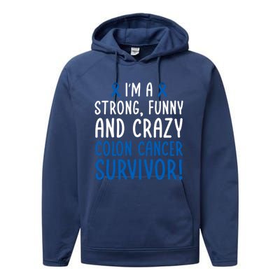 I'm A Colon Cancer Survivor! Colon Cancer Awareness Month Gift Performance Fleece Hoodie