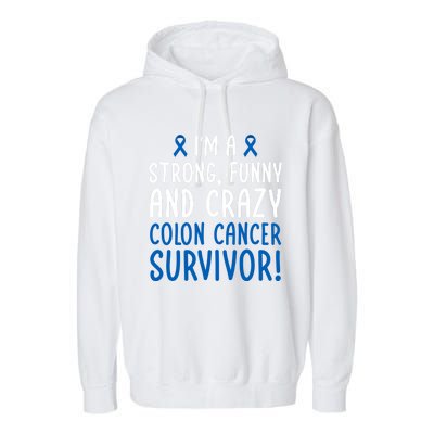 I'm A Colon Cancer Survivor! Colon Cancer Awareness Month Gift Garment-Dyed Fleece Hoodie