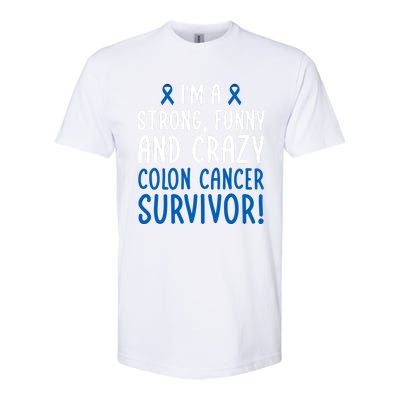 I'm A Colon Cancer Survivor! Colon Cancer Awareness Month Gift Softstyle CVC T-Shirt