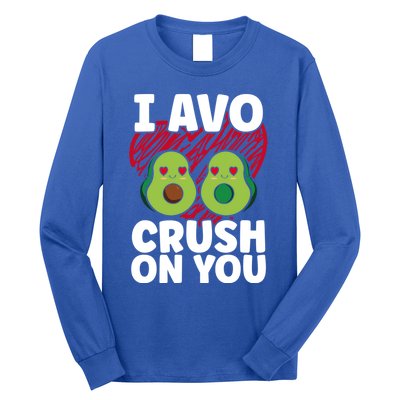 I Avo Crush On You Avocado Lover Funny Avocado Gift Long Sleeve Shirt