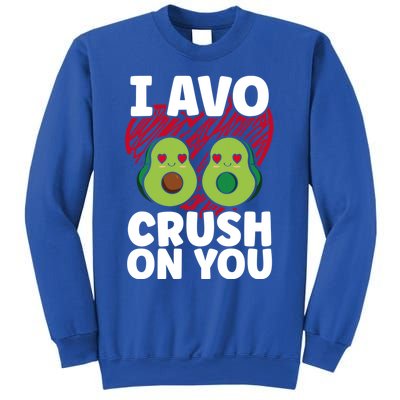 I Avo Crush On You Avocado Lover Funny Avocado Gift Sweatshirt