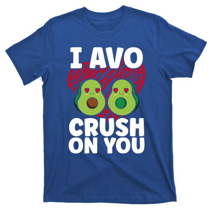 I Avo Crush On You Avocado Lover Funny Avocado Gift T-Shirt