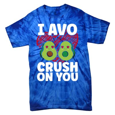 I Avo Crush On You Avocado Lover Funny Avocado Gift Tie-Dye T-Shirt