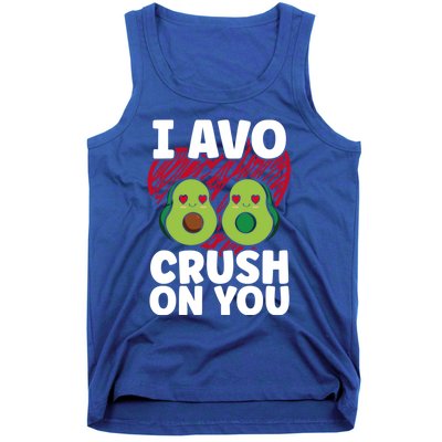 I Avo Crush On You Avocado Lover Funny Avocado Gift Tank Top