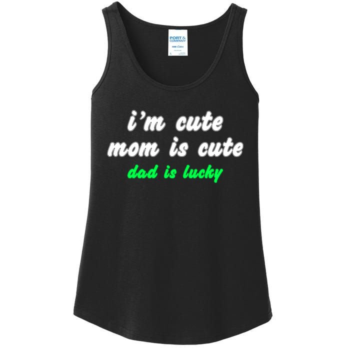 I Am Cute Mother Mom Dad T And Mug Ladies Essential Tank