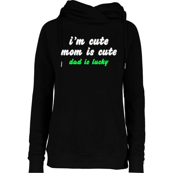 I Am Cute Mother Mom Dad T And Mug Womens Funnel Neck Pullover Hood