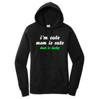 I Am Cute Mother Mom Dad T And Mug Women's Pullover Hoodie