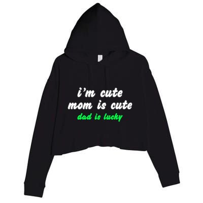 I Am Cute Mother Mom Dad T And Mug Crop Fleece Hoodie