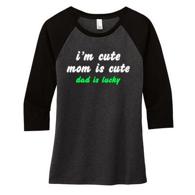 I Am Cute Mother Mom Dad T And Mug Women's Tri-Blend 3/4-Sleeve Raglan Shirt