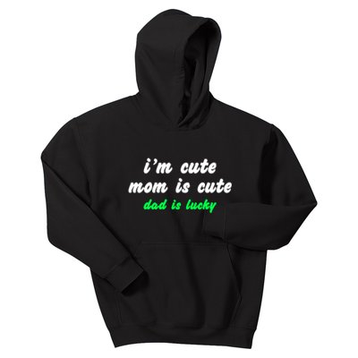 I Am Cute Mother Mom Dad T And Mug Kids Hoodie