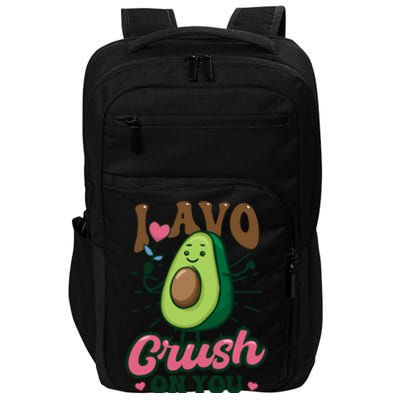 I Avo Crush On You Design Avocado Gift Impact Tech Backpack