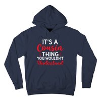 Its A Cousin Thing You Wouldnt Understand Cousin Hoodie