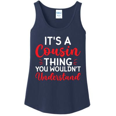 Its A Cousin Thing You Wouldnt Understand Cousin Ladies Essential Tank