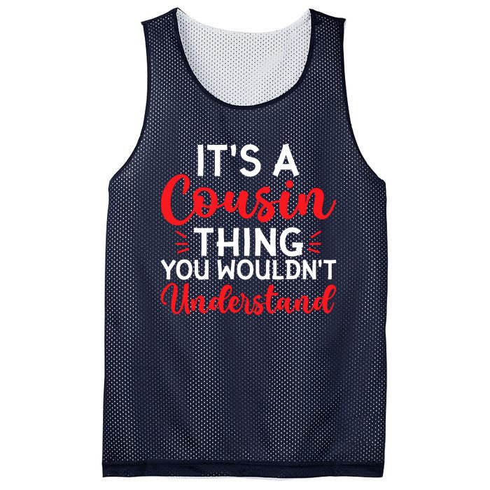 Its A Cousin Thing You Wouldnt Understand Cousin Mesh Reversible Basketball Jersey Tank