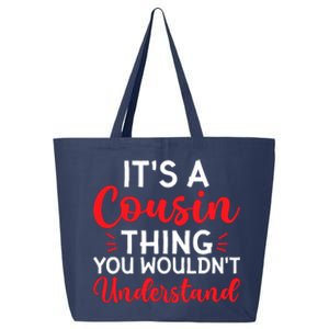 Its A Cousin Thing You Wouldnt Understand Cousin 25L Jumbo Tote