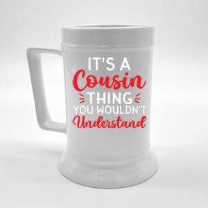 Its A Cousin Thing You Wouldnt Understand Cousin Beer Stein