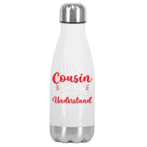 Its A Cousin Thing You Wouldnt Understand Cousin Stainless Steel Insulated Water Bottle