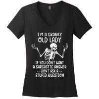 I'm A Cranky Old Lady If You Don't Want A Sarcastic Answer Women's V-Neck T-Shirt