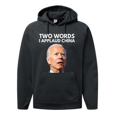 I Applaud China Funny Joe Biden Saying Canada China Flag Performance Fleece Hoodie