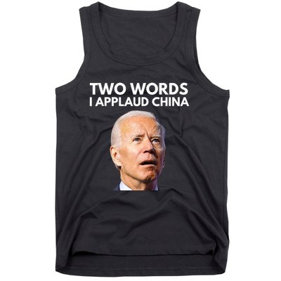 I Applaud China Funny Joe Biden Saying Canada China Flag Tank Top