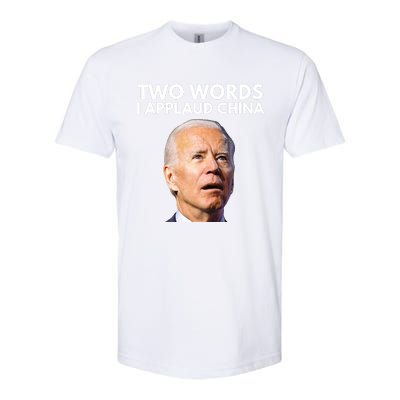 I Applaud China Funny Joe Biden Saying Canada China Flag Softstyle CVC T-Shirt