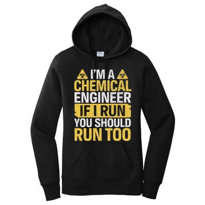IM A Chemical Engineer If I Run You Should Run Too Women's Pullover Hoodie
