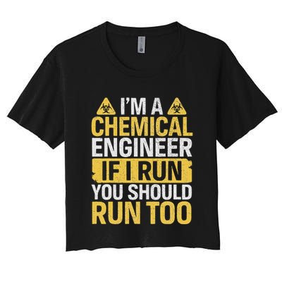 IM A Chemical Engineer If I Run You Should Run Too Crop Top