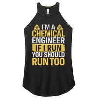 IM A Chemical Engineer If I Run You Should Run Too Women's Perfect Tri Rocker Tank