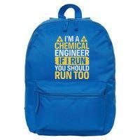 IM A Chemical Engineer If I Run You Should Run Too 16 in Basic Backpack