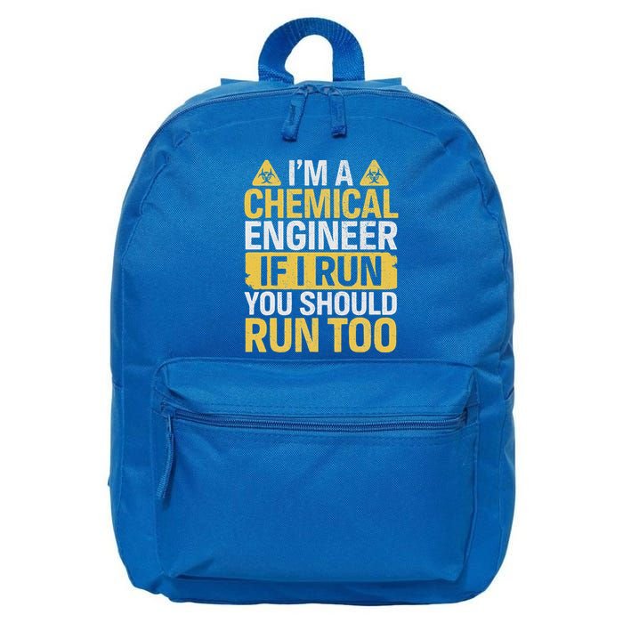 IM A Chemical Engineer If I Run You Should Run Too 16 in Basic Backpack