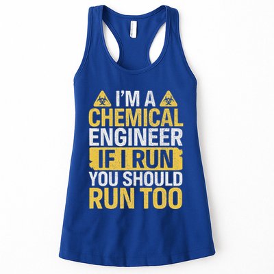 IM A Chemical Engineer If I Run You Should Run Too Womens Tank Top