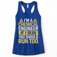 IM A Chemical Engineer If I Run You Should Run Too Womens Tank Top