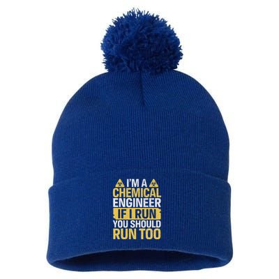 IM A Chemical Engineer If I Run You Should Run Too Pom Pom 12in Knit Beanie