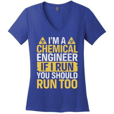 IM A Chemical Engineer If I Run You Should Run Too Women's V-Neck T-Shirt