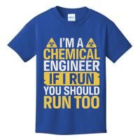 IM A Chemical Engineer If I Run You Should Run Too Kids T-Shirt