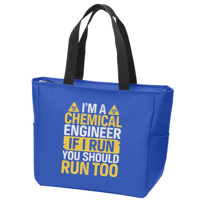 IM A Chemical Engineer If I Run You Should Run Too Zip Tote Bag