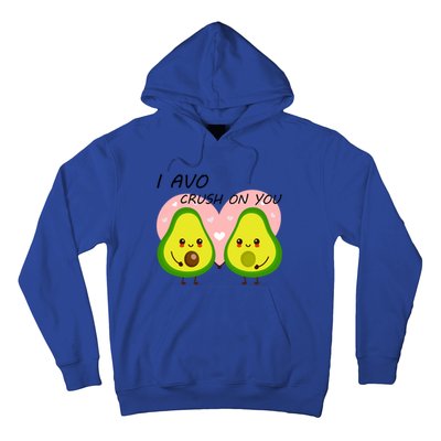 I Avo Crush On You Valentine And Love Adorable Avocado Funny Gift Hoodie