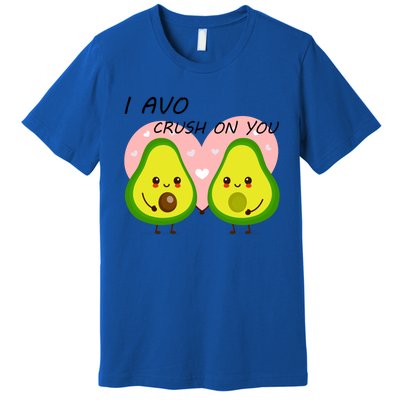 I Avo Crush On You Valentine And Love Adorable Avocado Funny Gift Premium T-Shirt